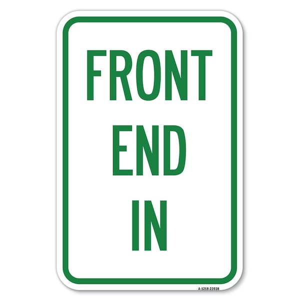 Signmission Safety Sign, 12 in Height, Aluminum, 18 in Length, 23938 A-1218-23938 - main